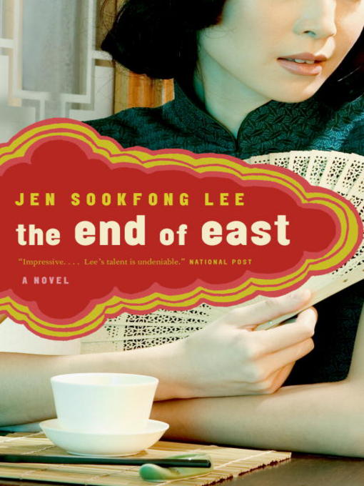 Title details for The End of East by Jen Sookfong Lee - Available